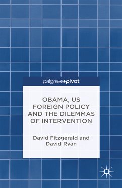 Obama, US Foreign Policy and the Dilemmas of Intervention (eBook, PDF) - Fitzgerald, D.; Ryan, D.