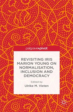 Revisiting Iris Marion Young on Normalisation, Inclusion and Democracy (eBook, PDF)