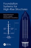 Foundation Systems for High-Rise Structures (eBook, PDF)