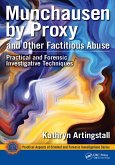 Munchausen by Proxy and Other Factitious Abuse (eBook, PDF)