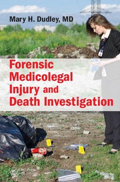 Forensic Medicolegal Injury and Death Investigation (eBook, PDF) - Dudley M. D., Mary H.