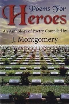 Poems for Heroes (eBook, PDF) - Montgomery, J