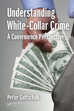 Understanding White-Collar Crime (eBook, PDF) - Gottschalk, Petter