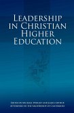 Leadership in Christian Higher Education (eBook, ePUB)