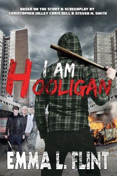 I Am Hooligan (eBook, PDF) - Flint, Emma L.