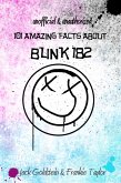 101 Amazing Facts about Blink-182 (eBook, ePUB)