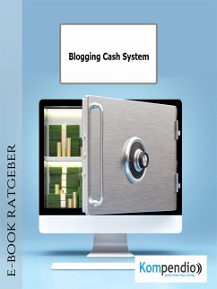 Blogging Cash System (eBook, ePUB) - Albrecht, Ulrike