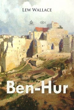Ben-Hur: A Tale of The Christ (eBook, ePUB) - Wallace, Lew