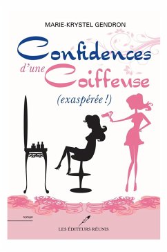 Cover Confidences d'une coiffeuse (exasperee!) (eBook, ePUB)