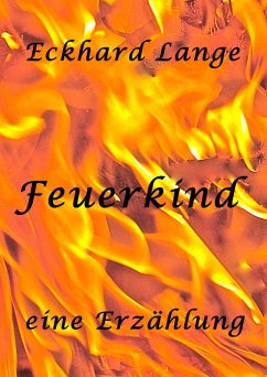 Feuerkind (eBook, ePUB) - Lange, Eckhard