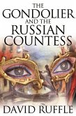 Gondolier and The Russian Countess (eBook, ePUB)