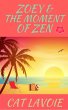 Zoey & the Moment of Zen (eBook, ePUB) - Bild 1