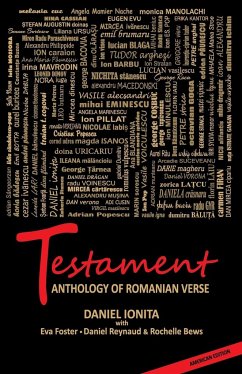 Testament - Anthology of Romanian Verse Daniel Ionita Author