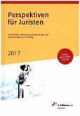 Perspektiven für Juristen 2017 Perspektiven für Juristen 2017