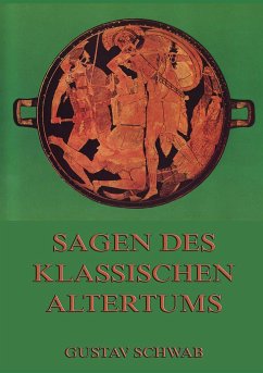 Sagen des klassischen Altertums - Schwab, Gustav