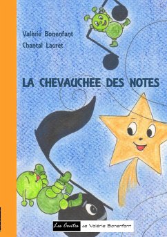 La chevauchée des notes - Bonenfant, Valérie;Lauret, Chantal