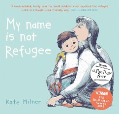 My Name is Not Refugee - Milner, Kate