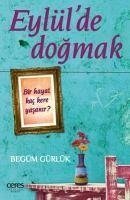 Eylülde Dogmak - Gürlük, Begüm