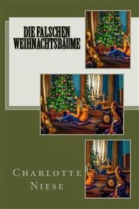 Cover Die falschen Weihnachtsbäume (eBook, ePUB)