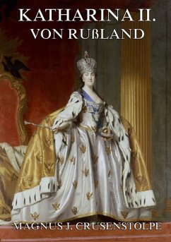 Katharina II von Russland - Crusenstolpe, Magnus Jacob