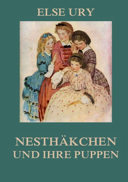 Nesthäkchen und ihre Puppen Nesthäkchen und ihre Puppen