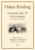 Oskar Rieding - Concerto per violino e orchestra d'archi, in Si minore, Op, 35 - Adattamento per Violino e Chitarra (fixed-layout eBook, ePUB)