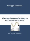 Il vangelo secondo Matteo: la Costituzione di Renzi (eBook, ePUB)