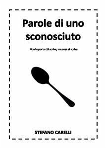 Parole di uno sconosciuto (eBook, PDF) - Carelli, Stefano