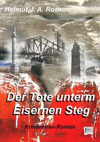 Der Tote unterm Eisernen Steg