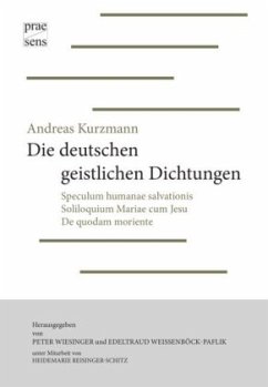 Die deutschen geistlichen Dichtungen - Kurzmann, Andreas