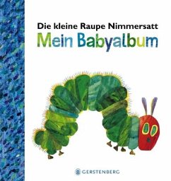 Die kleine Raupe Nimmersatt - Mein Babyalbum - Blau - Carle, Eric