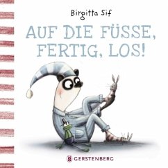 Auf die Füße, fertig, los! - Sif, Birgitta