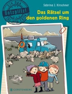 Das Rätsel um den goldenen Ring / Botzplitz! Ein Opa für alle Fälle Bd.2 - Kirschner, Sabrina J.