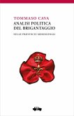 Analisi politica del brigantaggio nelle provincie meridionali (eBook, ePUB)