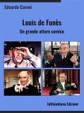 Louis de Funès. Un grande attore comico (eBook, ePUB)