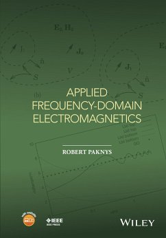 Applied Frequency-Domain Electromagnetics (eBook, ePUB) - Paknys, Robert