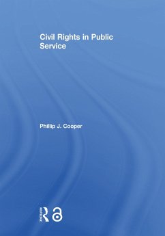 Civil Rights in Public Service (eBook, PDF) - Cooper, Phillip J.