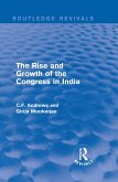 Routledge Revivals: The Rise and Growth of the Congress in India (1938) (eBook, PDF)
