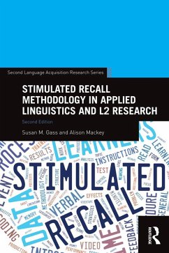 Stimulated Recall Methodology in Applied Linguistics and L2 Research (eBook, ePUB) - Gass, Susan M.; Mackey, Alison