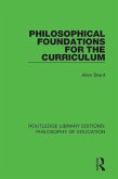 Philosophical Foundations for the Curriculum (eBook, ePUB)
