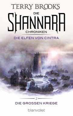 Die Elfen von Cintra / Die Shannara-Chroniken: Die Großen Kriege Bd.2 (eBook, ePUB) - Brooks, Terry