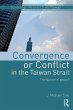 Convergence or Conflict in the Taiwan... - Bild 1