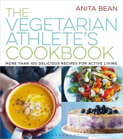 The Vegetarian Athlete's Cookbook (eBook, ePUB) - Bean, Anita