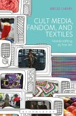 Cult Media, Fandom, and Textiles (eBook, ePUB)