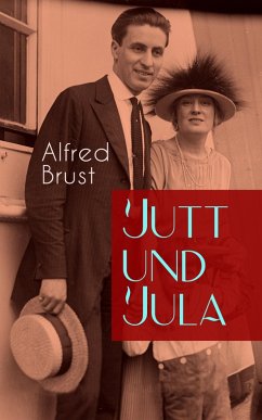 Jutt und Jula (eBook, ePUB) - Brust, Alfred