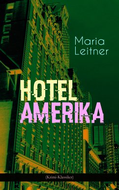 Hotel Amerika (Krimi-Klassiker) (eBook, ePUB) - Leitner, Maria