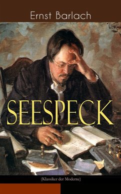 Seespeck (Klassiker der Moderne) (eBook, ePUB) - Barlach, Ernst