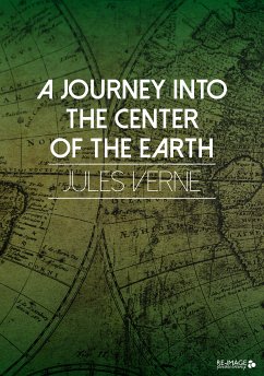 A Journey into the Center of the Earth (eBook, ePUB) - Verne, Jules