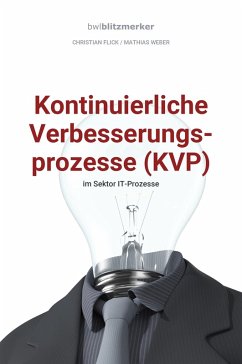 Cover bwlBlitzmerker: Kontinuierliche Verbesserungsprozesse (KVP) im Sektor IT-Prozesse (eBook, ePUB)