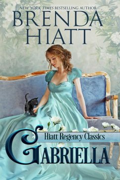 Gabriella (Hiatt Regency Classics, #1) (eBook, ePUB) - Hiatt, Brenda